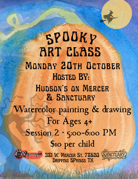 Spooky Art Class at Hudson’s on Mercer| Monday October 20th |5:00 - 6:00 PM - Sanctuary